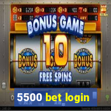 5500 bet login
